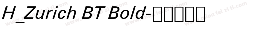 H_Zurich BT Bold字体转换